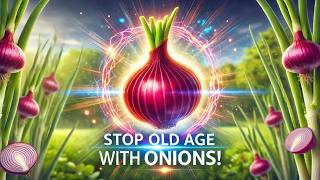 Dont Want to Grow Old Eat Raw Onions Facts and Research [upl. by Nahtan]