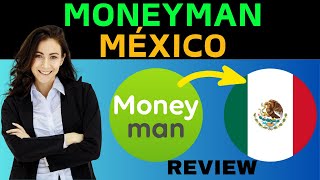 💸 Moneyman México ¿Es Confiable para tus Préstamos 🔍 Revisión Completa [upl. by Erdnassac]