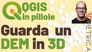 QGIS  Guarda un Modello Digitale di Elevazione in 3D [upl. by Attalanta901]