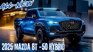 A Hybrid Truck That Can Handle Anything 2025 Mazda BT50 Hybrid [upl. by Leupold]