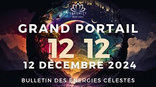 1212 ✨ Les Énergies du GRAND Portail du 1212  LIBÉRATION  Jeudi 12 Décembre 2024  Podcast [upl. by Duma]