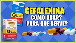 Bula simplificada da Cefalexina Para que serve e como tomar [upl. by Charlotte809]