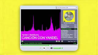 BAD BUNNY x YANDEL  CANCIÓN CON YANDEL  LAS QUE NO IBAN A SALIR Audio Oficial [upl. by Tnilk832]