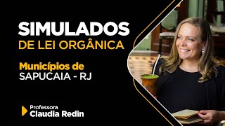 CONCURSO SAPUCAIA  RJ Simulado Lei Orgânica Municipal [upl. by Solohcin617]