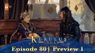 Kurulus Osman Urdu  Season 5 Episode 80 Preview 1 [upl. by Bacon841]