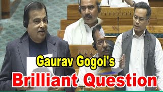 Gaurav Gogoi Asks Brilliant Question to Minister Nitin Gadkari  Lok Sabha Session  Parliament [upl. by Anoj702]