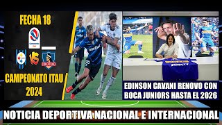 Previa Huachipato recibe a Colo Colo Campeonato Itau 2024  Edinson Cavani renovó con Boca Juniors [upl. by Nnylrac390]