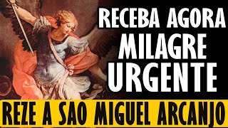 REZE AGORA A ORAÇÃO DE SÃO MIGUEL ARCANJO POR UM MILAGRE URGENTE [upl. by Moss89]