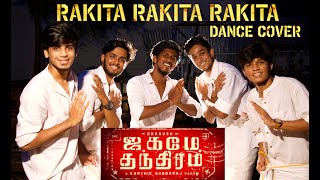 Rakita Rakita Rakita  Dance cover  Jagame Thandhiram  Dhanush  Santhosh Narayanan  Surya MJ [upl. by Binny906]