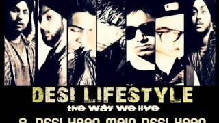 Desi Lifestyle  Desi Haan Main Desi Haan Audio  The Band Of Brothers [upl. by Seidler]