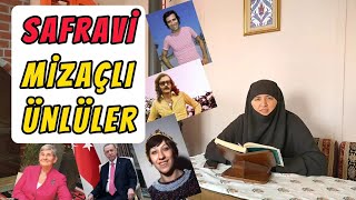 SAFRAVİ MİZAÇ  2 Ünlü ve Siyasetçilerin Mizacı gelenekseltıp [upl. by Ennovyahs551]