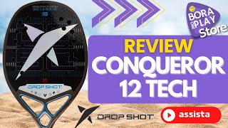 REVIEW RAQUETE BEACH TENNIS  DROP SHOT  CONQUEROR 12 TECH [upl. by Berne80]