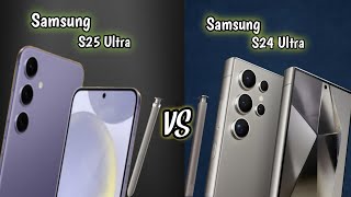 Samsung S25 Ultra Vs Samsung S24 Ultra  🔥⚡Full Comparison 🤯🔥 [upl. by Ozzy]