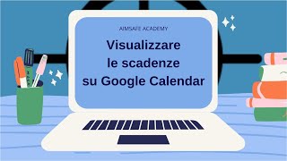 Le scadenze su Google Calendar [upl. by Atsylac]