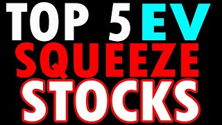 🔥 TOP 5 EV Stocks with SKYHIGH Short Interest 💥💰 PLUS Bonus Stocks REVEALED 📈 [upl. by Rhodes]