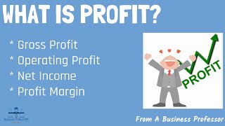 What is Profit Gross Profit Operating Profit Net Income  From A Business Professor [upl. by Neved]