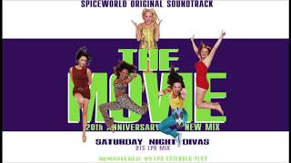 Spice Girls  Saturday night divas DTS LPR mix HQ Sound OST SpiceWorld the movie by LPR [upl. by Varien]