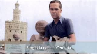 Biografía de Luis Cernuda [upl. by Niuqauj848]