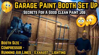 How To Set Up A Paint Booth In Your Garage  Compressor  Air Line Filtration  Exhaust  Lighting [upl. by Nodnas]