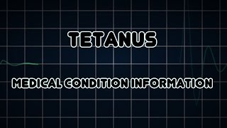 Tetanus Medical Condition [upl. by Sirrap]