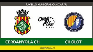 OKLigaPlata Norte  Cerdanyola CH MAHECO  CH Olot BSensible Jornada 21 [upl. by Akirrehs]