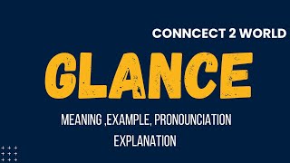 What Does GLANCE Means  Meanings And Definitions With GLANCE in ENGLISH [upl. by Skvorak429]