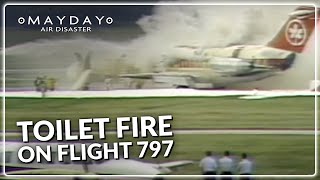 Escape from Flight 797  Mayday Air Disaster [upl. by Natsud680]