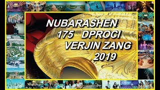 NUBARASHEN 175 DPROCI VERJIN ZANG 2019 HIGHLIGHT [upl. by Vinia]