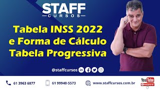 Nova Tabela INSS 2022 e Cálculo da Tabela Progressiva staffcursos [upl. by Htebsle]