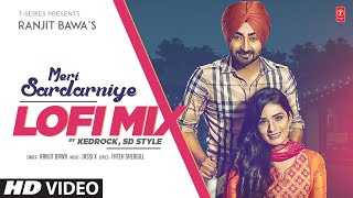 Meri Sardarniye Video  Ranjit Bawa  Kedrock  Lofi  Latest Punjabi Songs 2022  TSeries [upl. by Nabi]