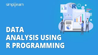 Data Analysis Using R Programming  Data Analytics With R  R Programming Tutorial  Simplilearn [upl. by Thompson240]