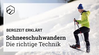 HOW TO  Schneeschuhwandern 5 Die richtige Technik  Bergzeit [upl. by Jens]