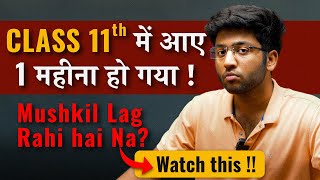 Class 11th Mushkil Lag Rahi Hai   Watch This To Save Class 11th 🔥 [upl. by Merth752]