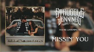 Struggle Jennings  Missin You Official Audio [upl. by Anid]