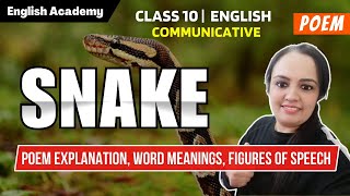 Poem Snake Explanation word meanings Literary devices  Class 10 Communicative English [upl. by Attolrac638]