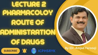 Pharmacology Route of Administration of drugs By Dr Amjad Farooq pharmacytechnician icphsryk [upl. by Cower]