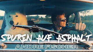 Spuren Auf Asphalt  Andre Fischer Official Video [upl. by Askari]