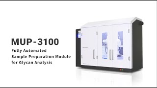 MUP3100 Fully Automated Sample Preparation Module for Glycan Analysis [upl. by Ahsenot435]