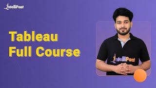 Tableau Full Course  Learn Tableau  Tableau Training for Beginners  Intellipaat [upl. by Marih282]