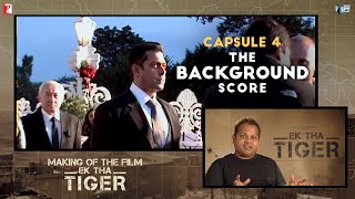 Making Of The Film  Ek Tha Tiger  Capsule 4 The Background Score  Salman Khan [upl. by Redlac]