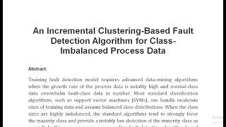 An Incremental Clustering Based Fault Detection Algorithm for Class Imbalanced Process Data [upl. by Esej]