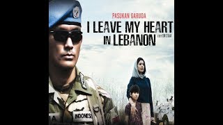 Film Bioskop Indonesia Pasukan Garuda I Leave My Heart In Lebanon [upl. by Meill]