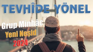 quotTevhîde Yönelquot  Grup Minhâc [upl. by Rahs]