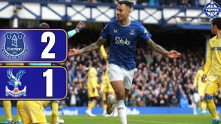 EVERTON WIN A GAME  Everton 21 Crystal Palace  Gwladys Street Reaction [upl. by Godspeed2]