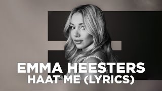 Emma Heesters  Haat Me Lyrics [upl. by Otnas811]