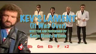 KEVIN BLOODY WILSON  Kevs Lament It Was Over [upl. by Llennol]