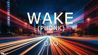 WAKE PHONK – OAO【Ringtone】 [upl. by Chemaram]