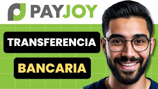 Cómo Pagar Payjoy Con Transferencia Bancaria Guía completa [upl. by Genia]