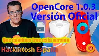 Hackintosh España OpenCore 103 Versión Oficial [upl. by Namharludba162]