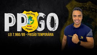 LEI 796089  PRISÃO TEMPORÁRIA  POLICIAL PENAL PPGO  Prof Thalisson Faleiro [upl. by Ingra656]